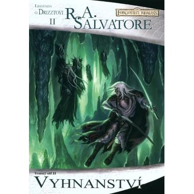 Forgotten Realms - Temný elf 2: Vyhnanství - R. A. Salvatore