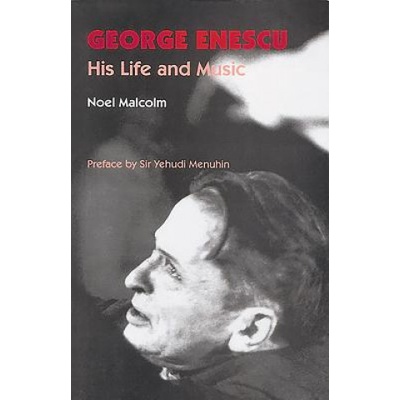 George Enescu | Noel Malcolm