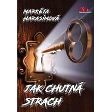 Jak chutná strach - Markéta Harasimová