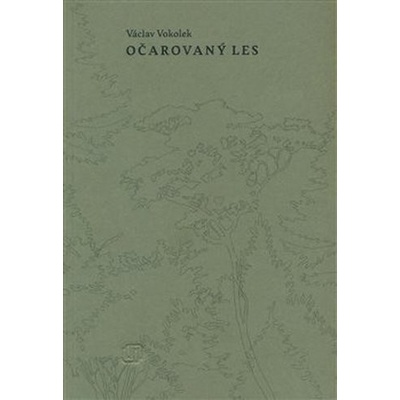 Očarovaný les - Václav Vokolek