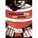 Toulaví psi - Jeff Lemire