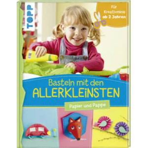 Basteln mit den Allerkleinsten | Susanne Pypke (ISBN: 9783772478321)