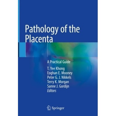 Pathology of the Placenta - A Practical GuidePevná vazba