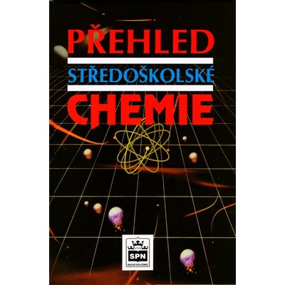 Přehled středoškolské chemie - Vacík Jiří