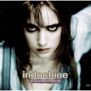 Indochine - Un Jour Dans Notre Vie (180g) (Reissue) (Remastered) (LP) (0888751101111)