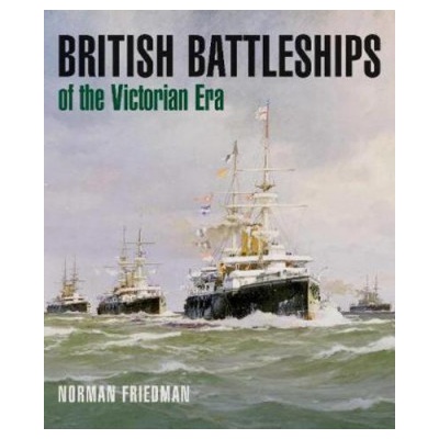 British Battleships of the Victorian Era