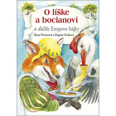 O líške a bocianovi - Hana Primusová, Dagmar Košková (ilustrátor)