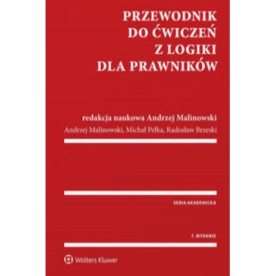 Przewodnik do ćwiczeń z logiki dla prawników