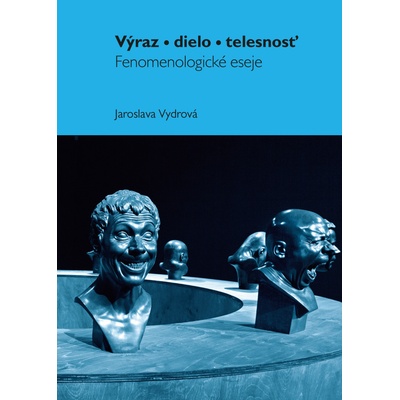 Vydrová, Jaroslava - Výraz, dielo, telesnost