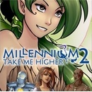 Millennium 2: Take Me Higher