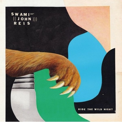 Swami John Reis - Ride The Wild Night LP