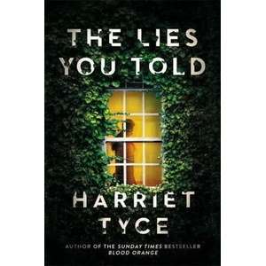 Lies You Told | Harriet Tyce (ISBN: 9781472252791)
