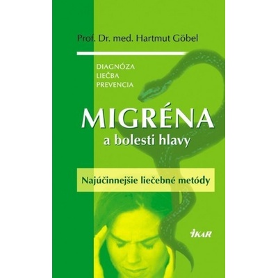 Migréna a bolesti hlavy - Hartmund, Prof.Dr.med Gobel, Prof.Dr.med