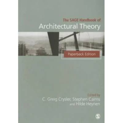 SAGE Handbook of Architectural Theory | Greig Crysler
