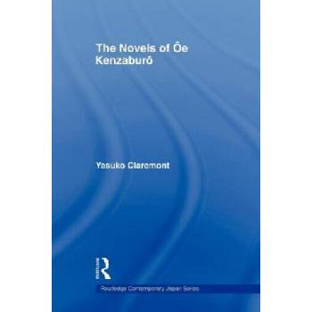 Novels of Oe Kenzaburo | Yasuko Claremont