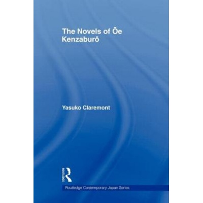 Novels of Oe Kenzaburo | Yasuko Claremont