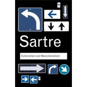 Colonialism and Neocolonialism | Jean Paul Sartre (2006)