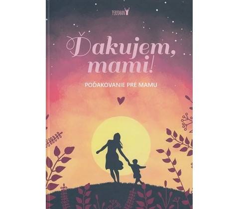 Ďakujem, mami! - Perkman