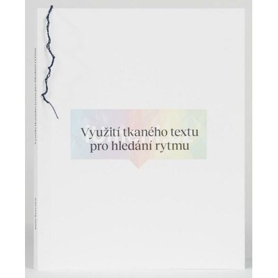 Využití tkaného textu pro hledání rytmu | Jana Švecová