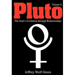 Pluto: The Soul's Evolution Through Relationships | Jeffrey Wolf Green (2009)