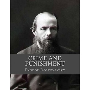 Crime and Punishment | Fyodor Dostoyevsky, Jhon La Cruz (ISBN: 9781530694532)