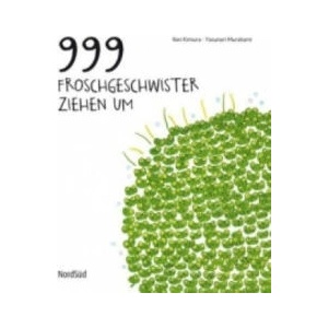 999 Froschgeschwister ziehen um | Ken Kimura, Yasunari Murakami, Hana Christen (ISBN: 9783314100178)