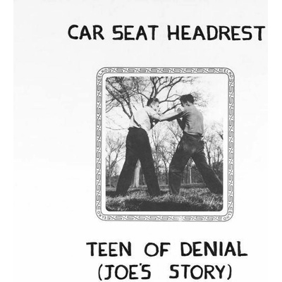 Car Seat Headrest: Teens Of Denial: Joe´s Story