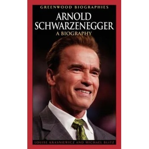 Arnold Schwarzenegger | Louise Krasniewicz, Michael Blitz (ISBN: 9780313338106)