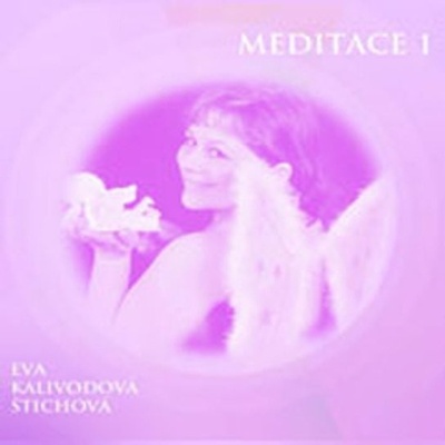 Meditace 1 - Eva Kalivodová Štichová