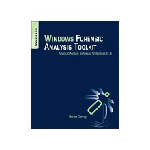 Windows Forensic Analysis Toolkit - Carvey Harlan