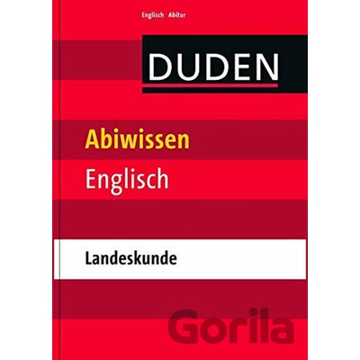 Duden - Abiwissen Englisch: Landeskunde - Bibliographisches Institut