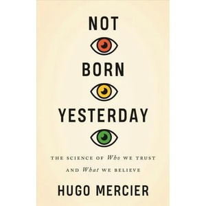 Not Born Yesterday | Hugo Mercier (ISBN: 9780691178707)