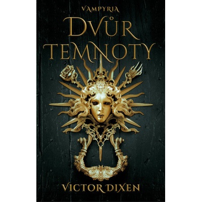 Dvůr temnoty - Victor Dixen