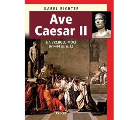 Ave Caesar II