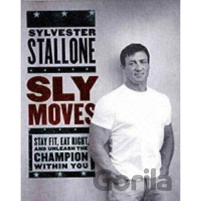 Sly Moves Stallone Sylvester