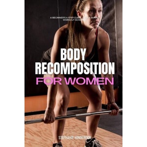 Body Recomposition for Women (ISBN: 9781088102633)