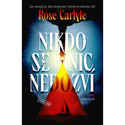 Nikdo se nic nedozví - Rose Carlyle
