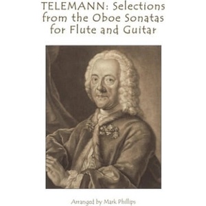 Telemann: Selections from the Oboe Sonatas for Flute and Guitar | Mark Phillips, Georg Philipp Telemann (2020)
