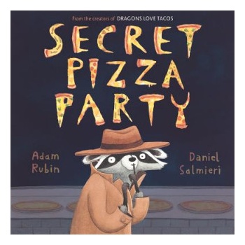 Secret Pizza Party | Adam Rubin, Daniel Salmieri