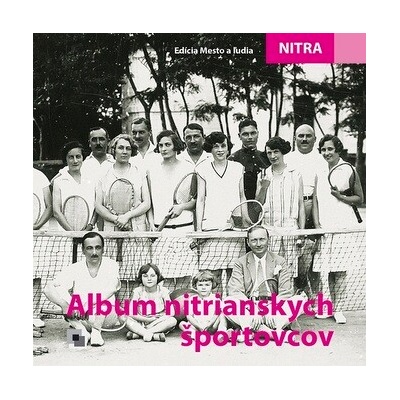 Album nitrianskych športovcov