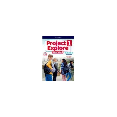 Project Explore Upgraded 1 Student’s book with digital pack