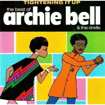 - Tightening Up: The Best Of Archie Bell & The Drells (CD) (0081227172527)