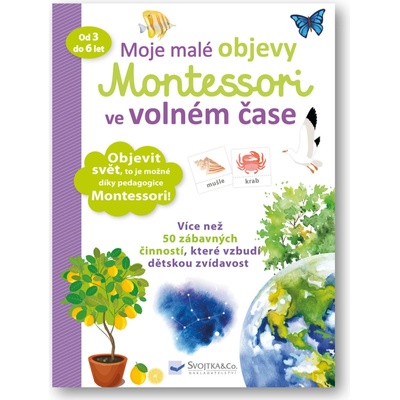 Moje malé objevy Montessori ve volném čase - Delphine Urvoy