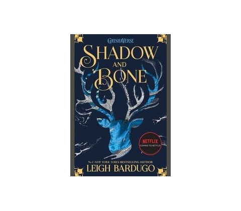 Shadow and Bone Leigh Bardugo