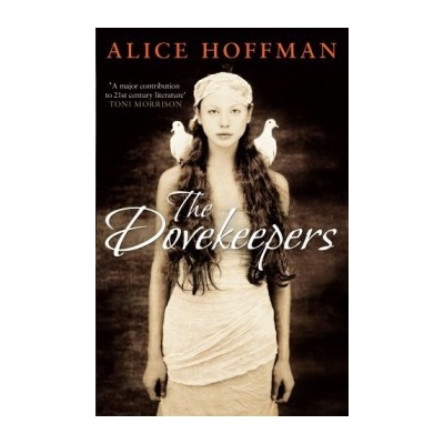 The Dovekeepers - Alice Hoffman