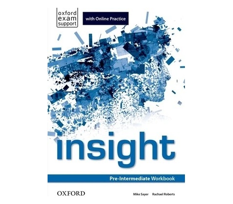 Insight Pre-Intermediate Workbook +Online Practice - Sayer Mike