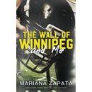 Wall of Winnipeg and Me