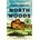 NORTH WOODS