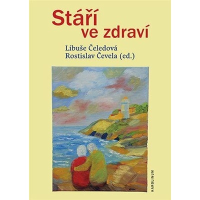 Stáří ve zdraví - Libuše Čeledová