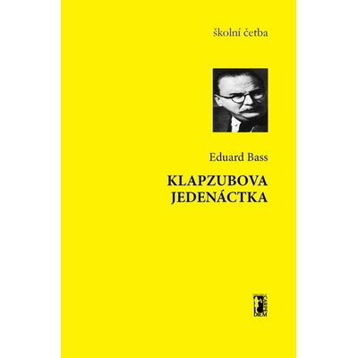 Klapzubova jedenáctka - Eduard Bass